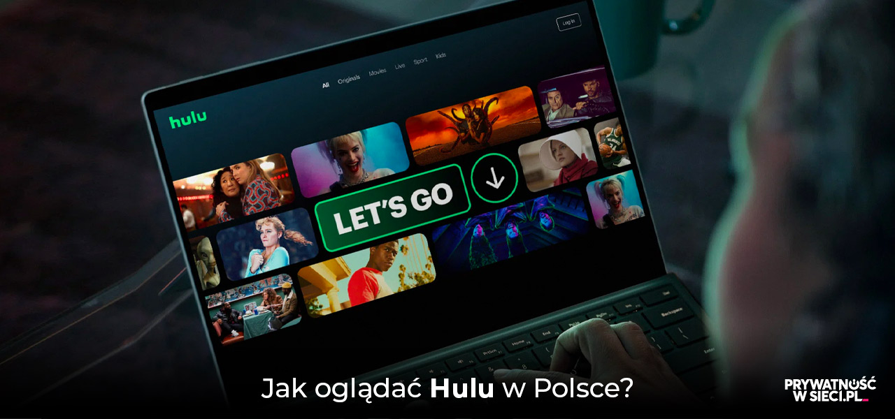 Jak oglądać Hulu w Polsce?