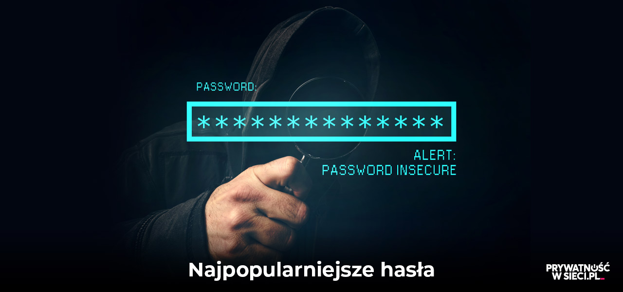 Najpopularniejsze hasła – statystyki 2026